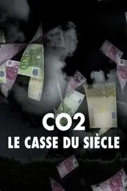 CO2 : le casse du siècle movie poster