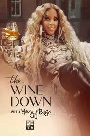 The Wine Down with Mary J. Blige tv show poster