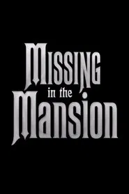 Missing in the Mansion movie poster