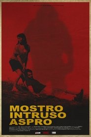 Mostro Intruso Aspro movie poster