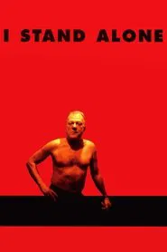 I Stand Alone movie poster