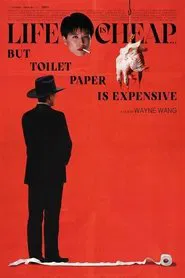 Life Is Cheap... But Toilet Paper Is Expensive movie poster