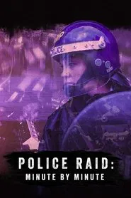 Police Raid: Minute by Minute movie poster