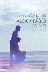 Alex and Fabio Are No Longer Here movie poster