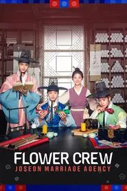 Flower Crew: Joseon Marriage Agency tv show poster