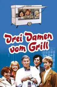 Drei Damen vom Grill tv show poster
