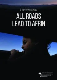All Roads Lead to Afrin movie poster