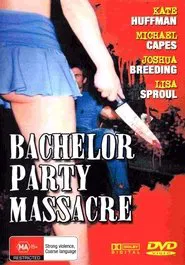 Bachelor Party Massacre movie poster