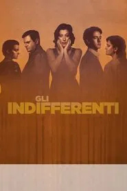 The Time of Indifference movie poster