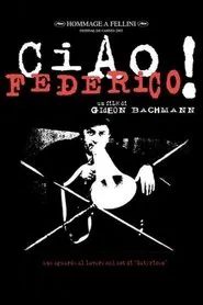 Ciao, Federico! movie poster