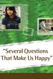 Several Questions That Make Us Happy movie poster
