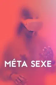 Méta sexe, le documentaire movie poster