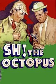 Sh! The Octopus movie poster