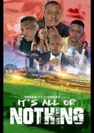 It's All or Nothing movie poster