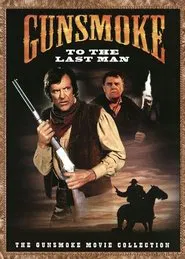 Gunsmoke: To the Last Man movie poster