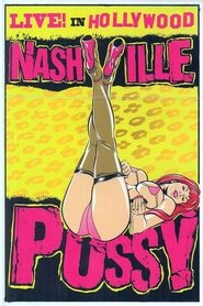 Nashville Pussy: Live! In Hollywood movie poster