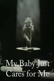 My Baby Just Cares for Me movie poster
