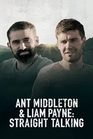 Ant Middleton & Liam Payne: Straight Talking movie poster