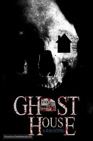 Ghost House: A Haunting movie poster