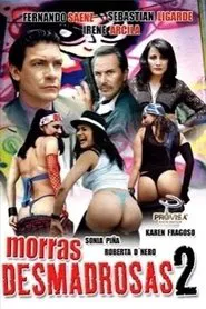 Morras desmadrosas 2: ¿Y el desmadre? movie poster