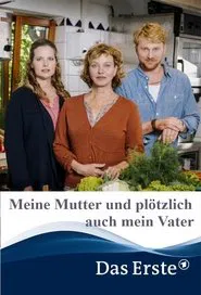 Meine Mutter und plötzlich auch mein Vater movie poster