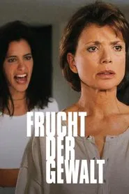 Frucht der Gewalt movie poster