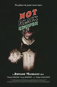 Not Black Enough movie poster