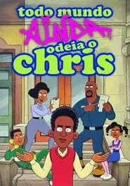Poster da série Todo Mundo Ainda Odeia o Chris
