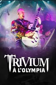 Trivium à l'Olympia movie poster