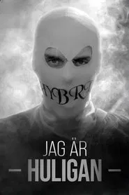 Poster da série Jag Är Huligan