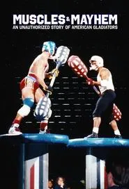 Muscles and Mayhem: An Unauthorized Story of American Gladiators tv show poster