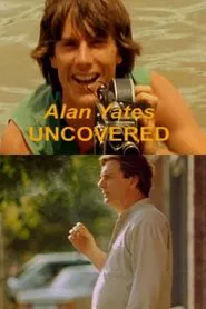 Alan Yates Uncovered movie poster