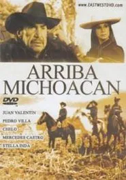 Arriba Michoacán movie poster