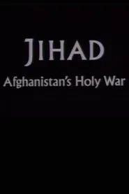 Jihad: Afghanistan's Holy War movie poster