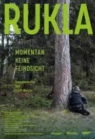RUKLA: Currently No Enemy In Sight movie poster