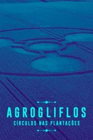 Poster do filme Agrogliflos: Círculos nas Plantações