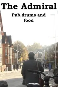 The Admiral: Pub, Drums and Food movie poster