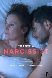 To Love a Narcissist movie poster
