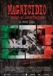 Magnicidio: Complot en Lomas Taurinas movie poster
