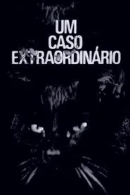 Um Caso Extraordinário movie poster