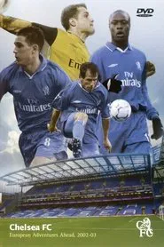 Chelsea FC - Season Review 2002/03 movie poster
