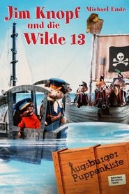 Augsburger Puppenkiste - Jim Knopf und die Wilde 13 tv show poster