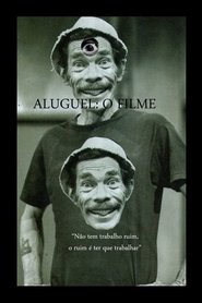 Poster do filme Aluguel: O Filme