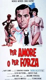 Poster do filme Per amore o per forza