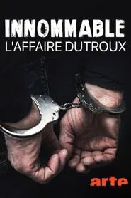 Unspeakable: Dutroux affair tv show poster