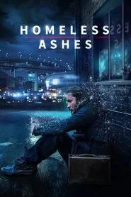 Homeless Ashes movie poster