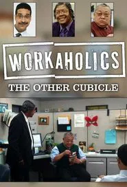 Poster da série Workaholics: The Other Cubicle