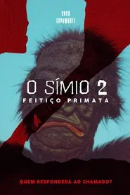 Poster do filme O Símio 2 - Feitiço Primata