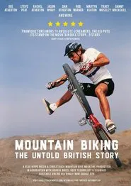 Mountain Biking: The Untold British Story movie poster