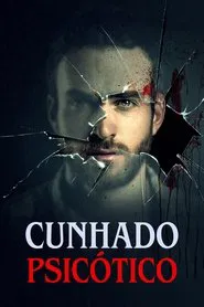 Poster do filme Cunhado Psicótico